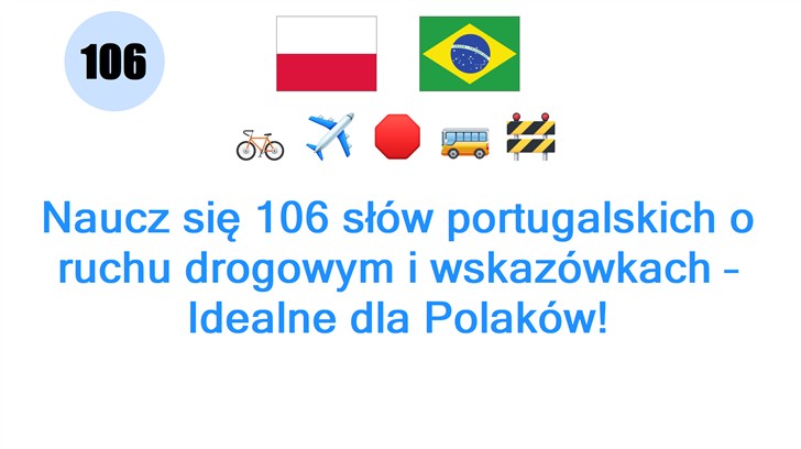 Naucz się 106 słów portugalskich o ruchu drogowym i wskazówkach – Idealne dla Polaków! Naucz się 106 słów portugalskich o ruchu drogowym i wskazówkach – Idealne dla Polaków!